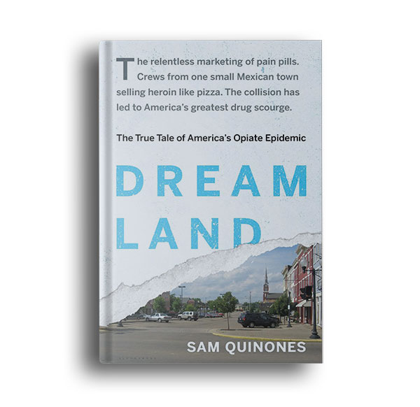 Dreamland-The-True-Tale-of-America’s-Opiate-Epidemic
